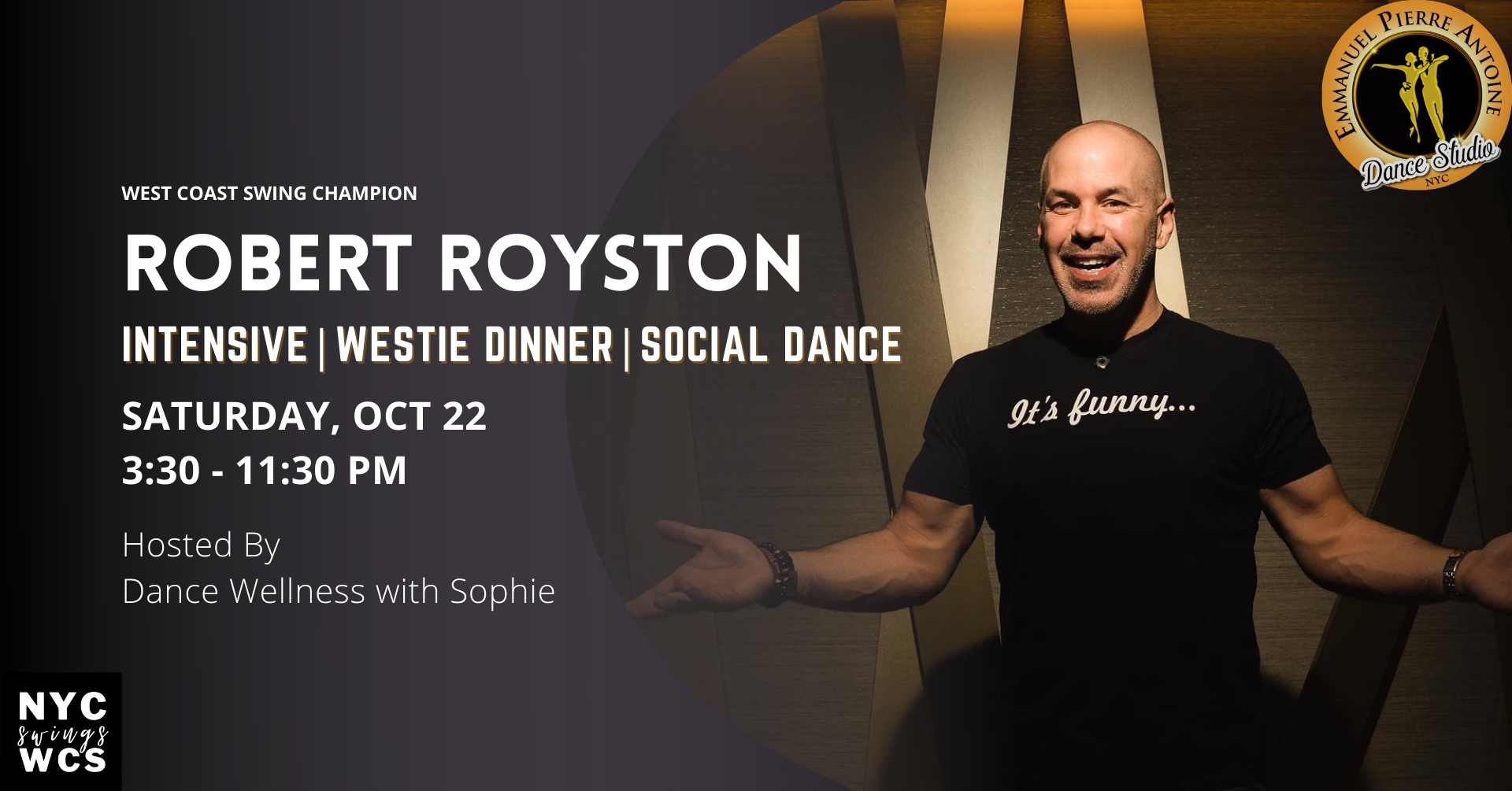Robert Royston NYC Intensive (40 Max) + Westie Family Dinner & Social ft. DJ John Festa