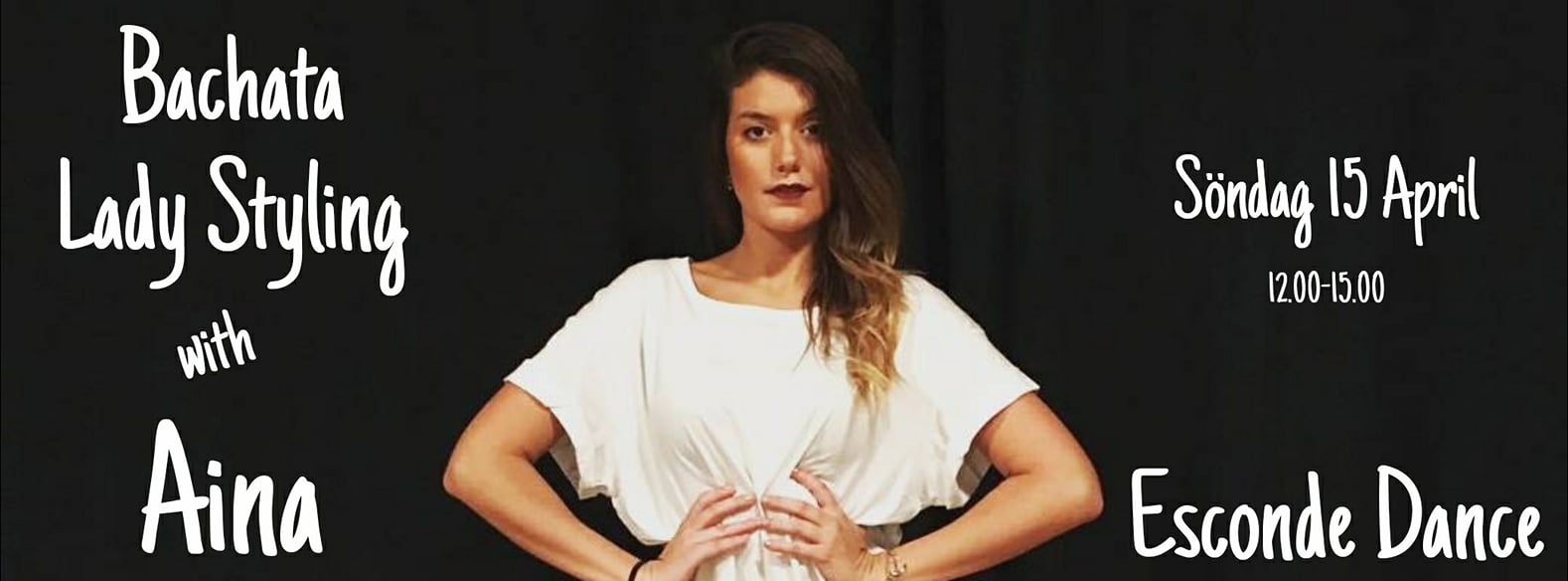 3h Bachata Lady Styling med Aina - Esconde Dance