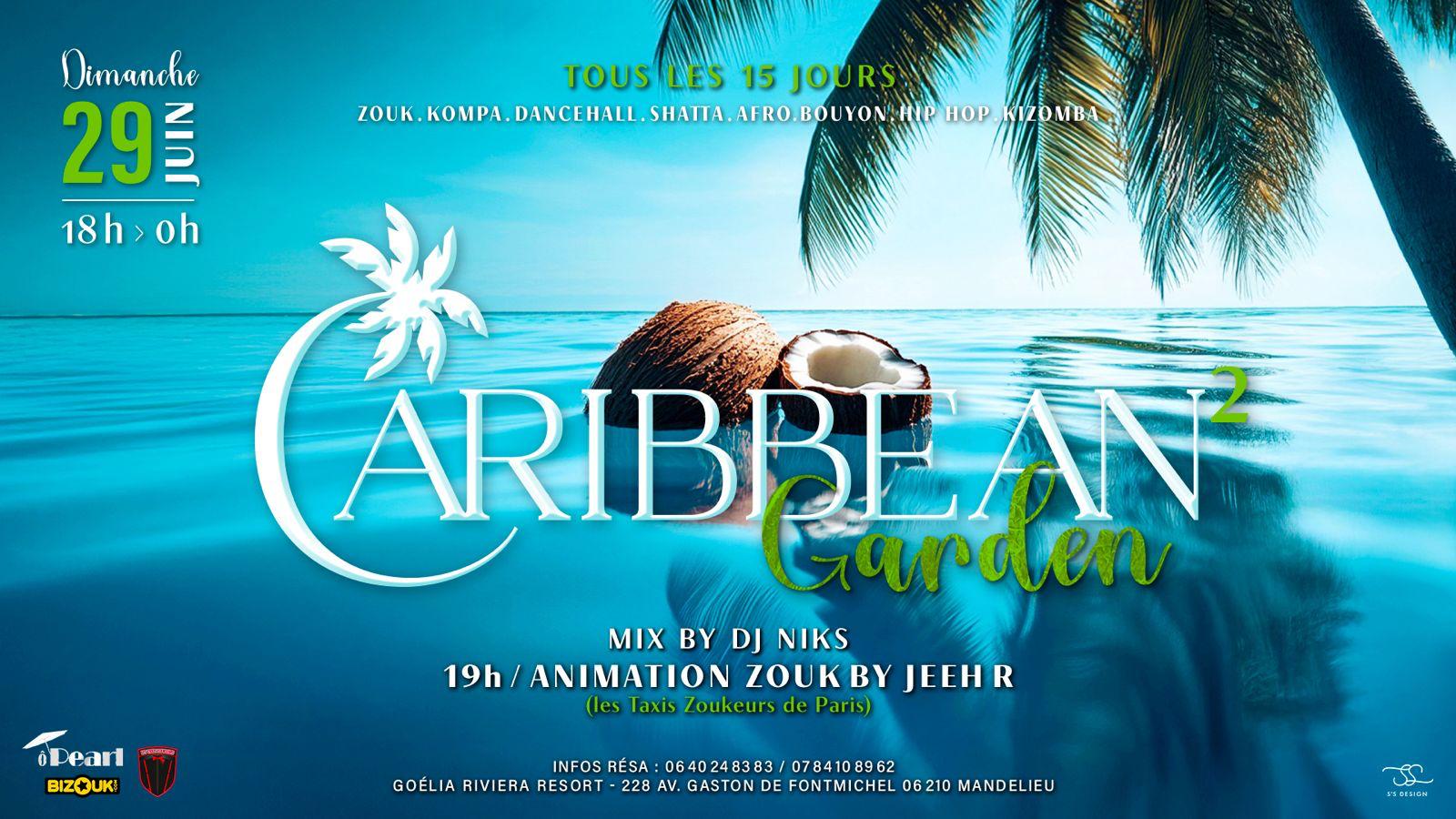 CARIBBEAN GARDEN - SAISON 2 ZOUK DANCEHALL KOMPA GOUYAD SHATTA BOUYON