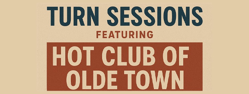 TURN Sessions - Hot Club of Olde Town