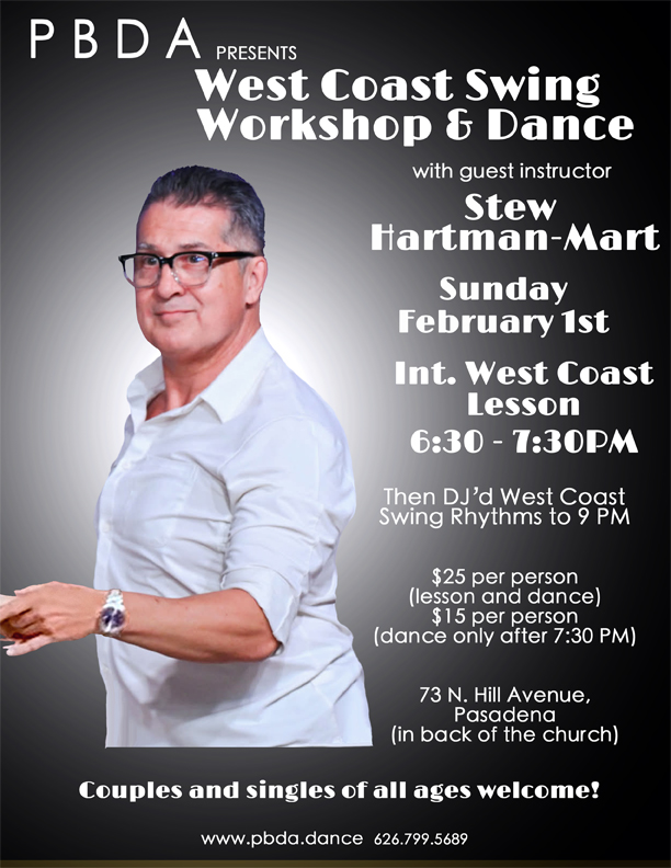WEST COAST SWING PARTY! Int. Workshop & Dance w Guest: Stew Hartman-Mart, SUNDAY, FEB. 1st at PBDA!