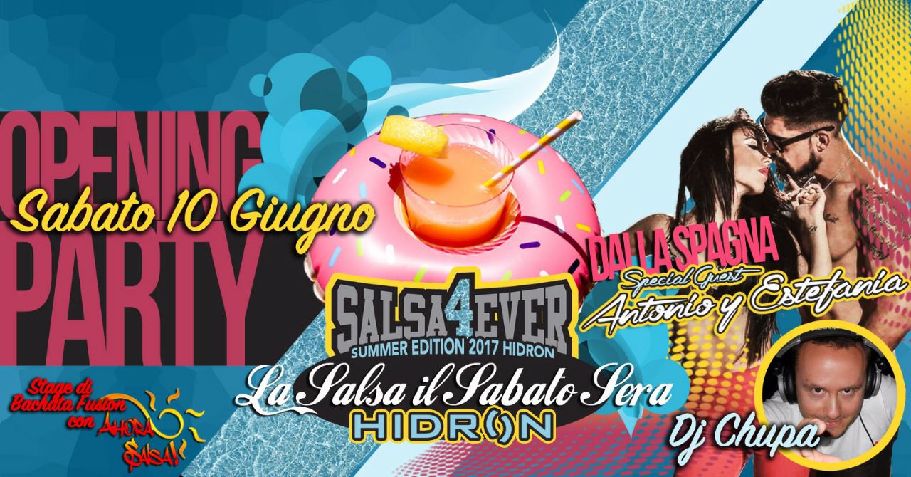Inaugurazione ★Salsa 4 Hidron★ Il Sabato Salsero estivo