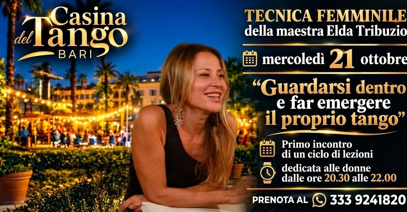 Tecnica Femminile Conconsapevolezza e movimento nel Tango A cura della maestra Elda Tribuzio
