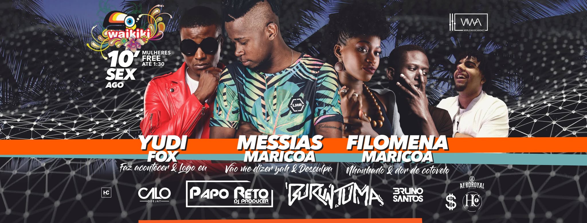 Messias ' YudiFox ' Filomena Waikiki 10 Agosto Sexta