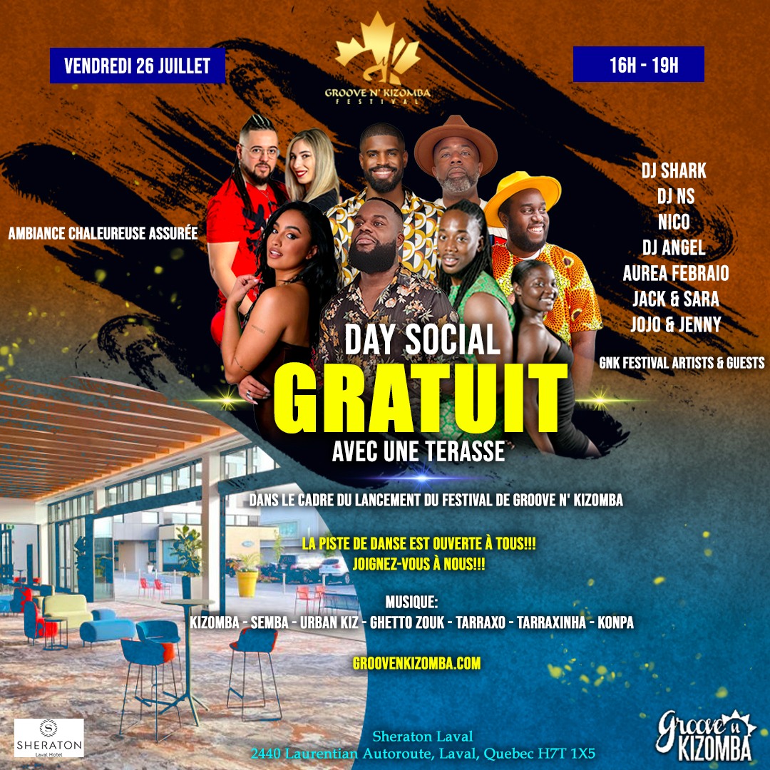 GNK FESTIVAL - VENDREDI DAY SOCIAL GRATUIT avec TERRASSE - OUVERT À TOUS - SHERATON LAVAL