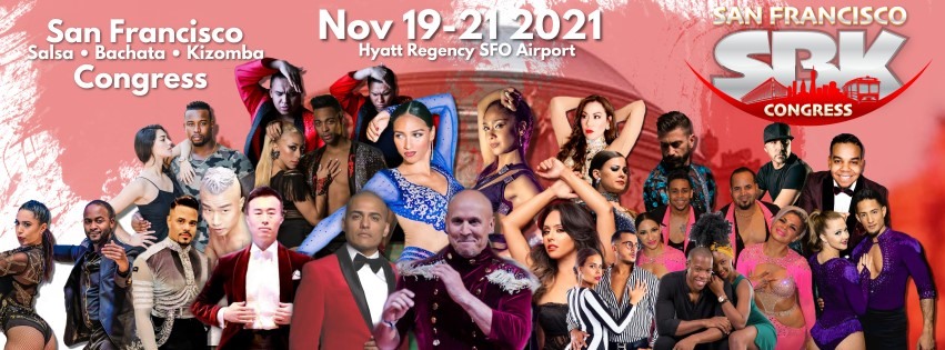 San Francisco Salsa Bachata Kizomba Congress 2021(Official Page)