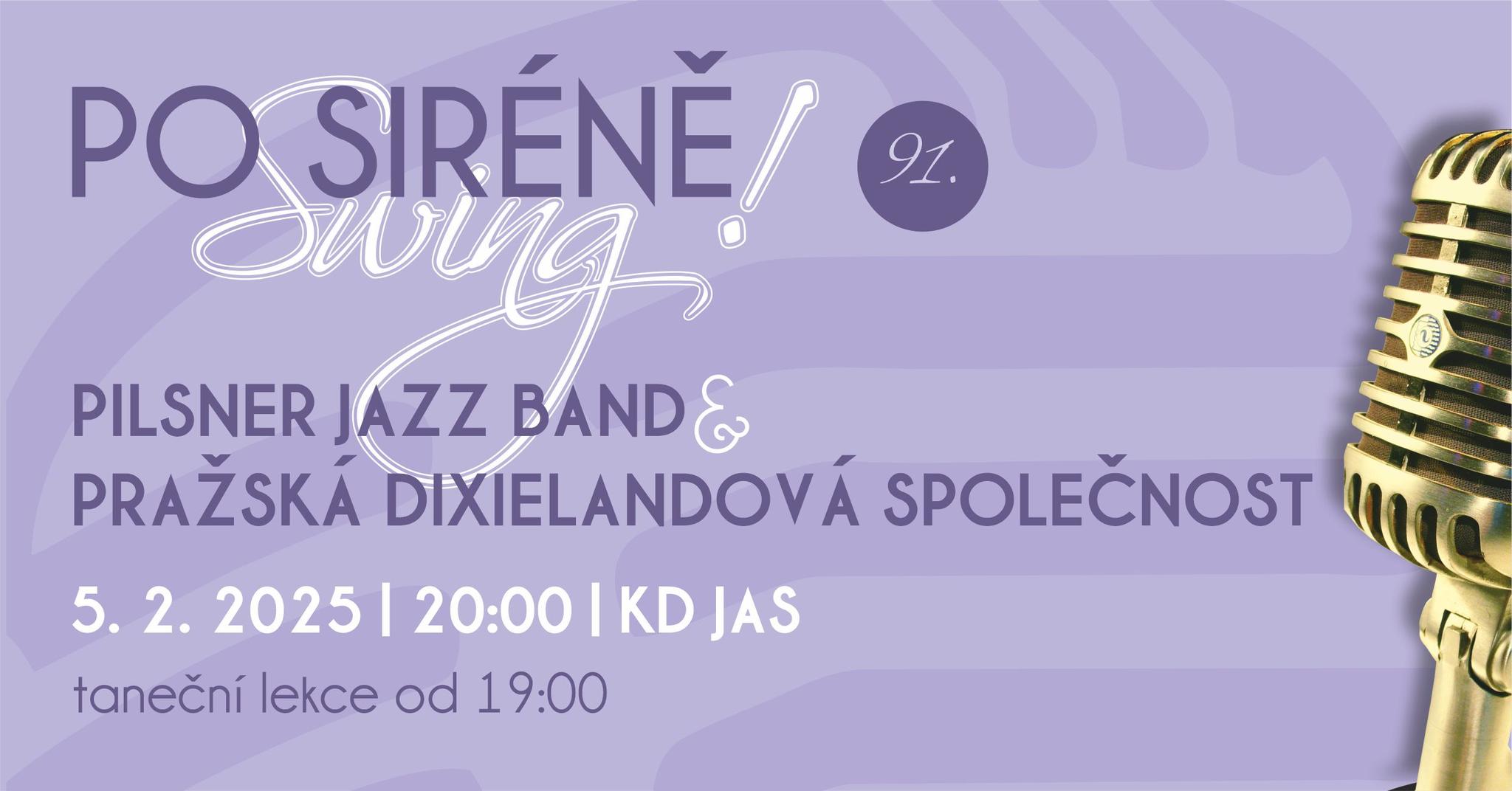 Po siréně swing! Pilsner Jazz Band Pražská dixielandová společnost