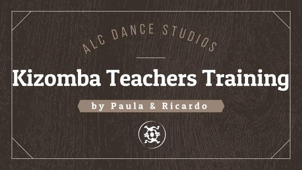 11th Kizomba Teachers Training - LEVEL 1 - by ALC Dance
