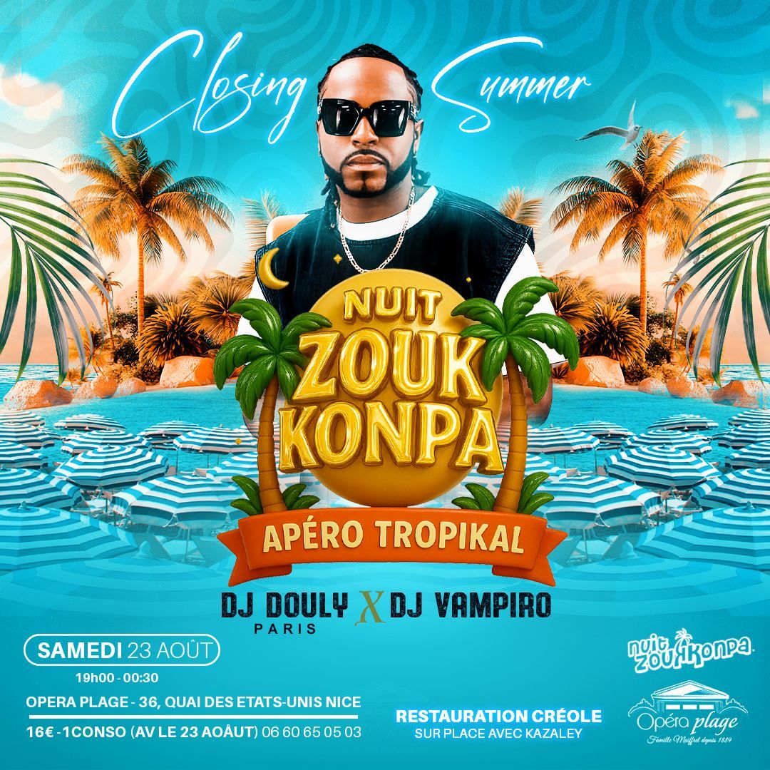Nuit Zouk Konpa Closing Avec Dj DOULY(Paris)