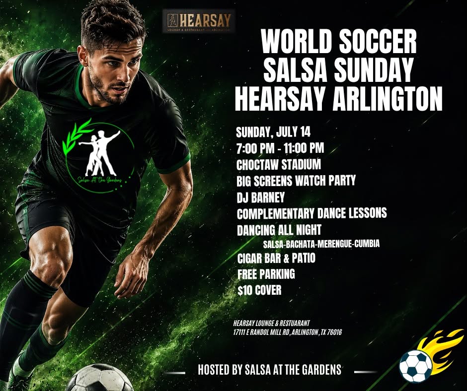 World Soccer Salsa Sunday@ Hearsay Arlington
