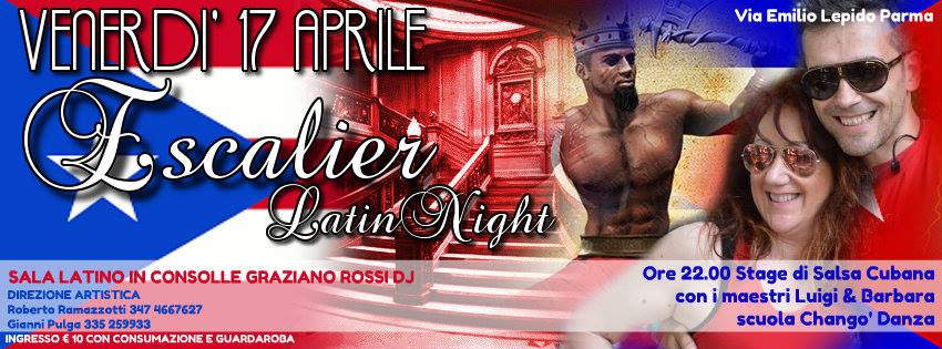 ESCALIER LATINO - VENERDI 17 APRILE