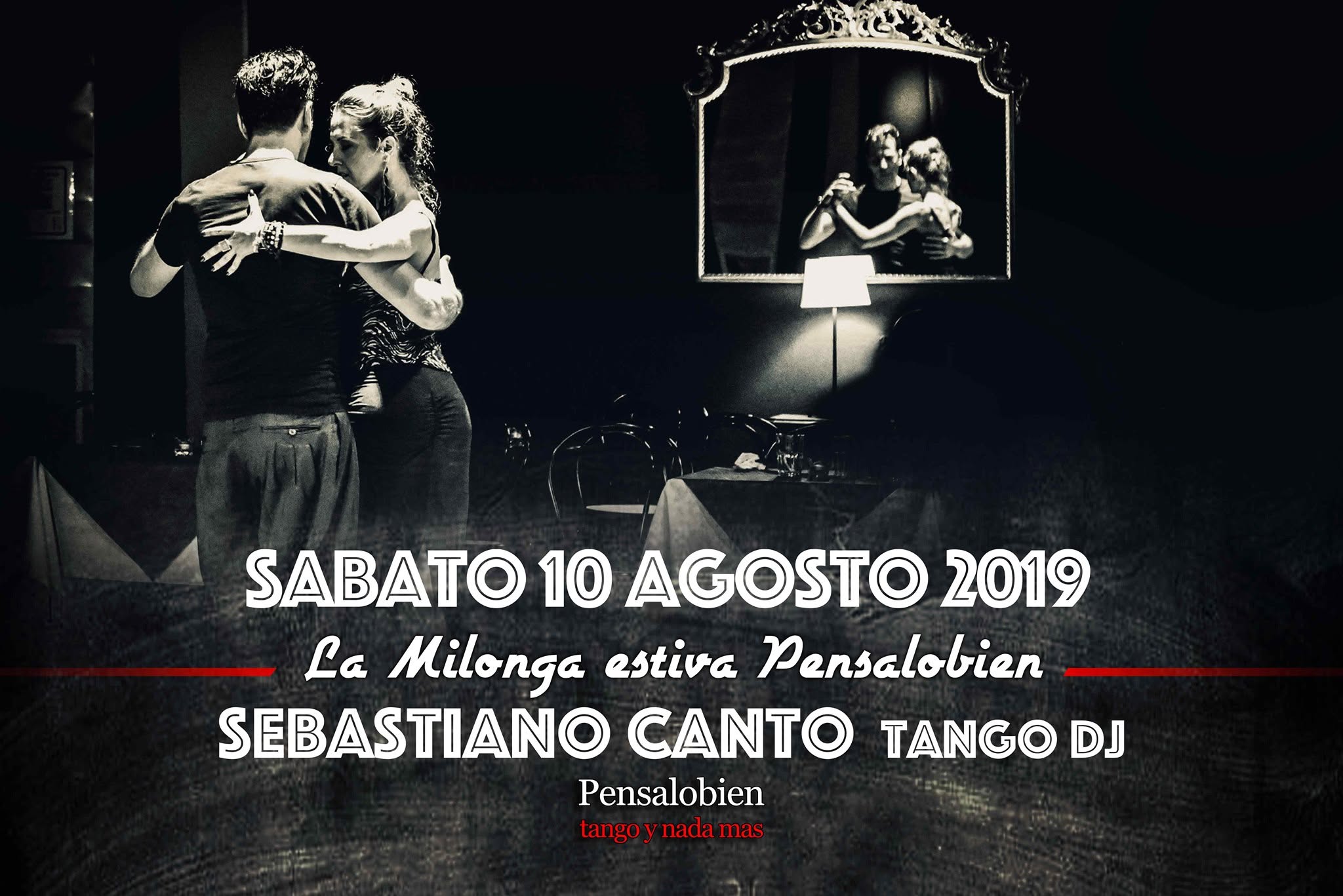 Sabato estivo Pensalobien. Sebastiano Canto Tango Dj
