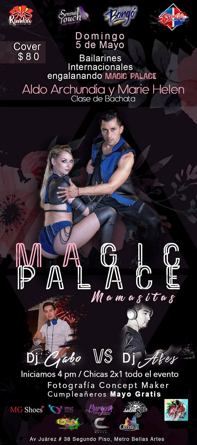 Magic Palace #Mamasitas 05 De Mayo