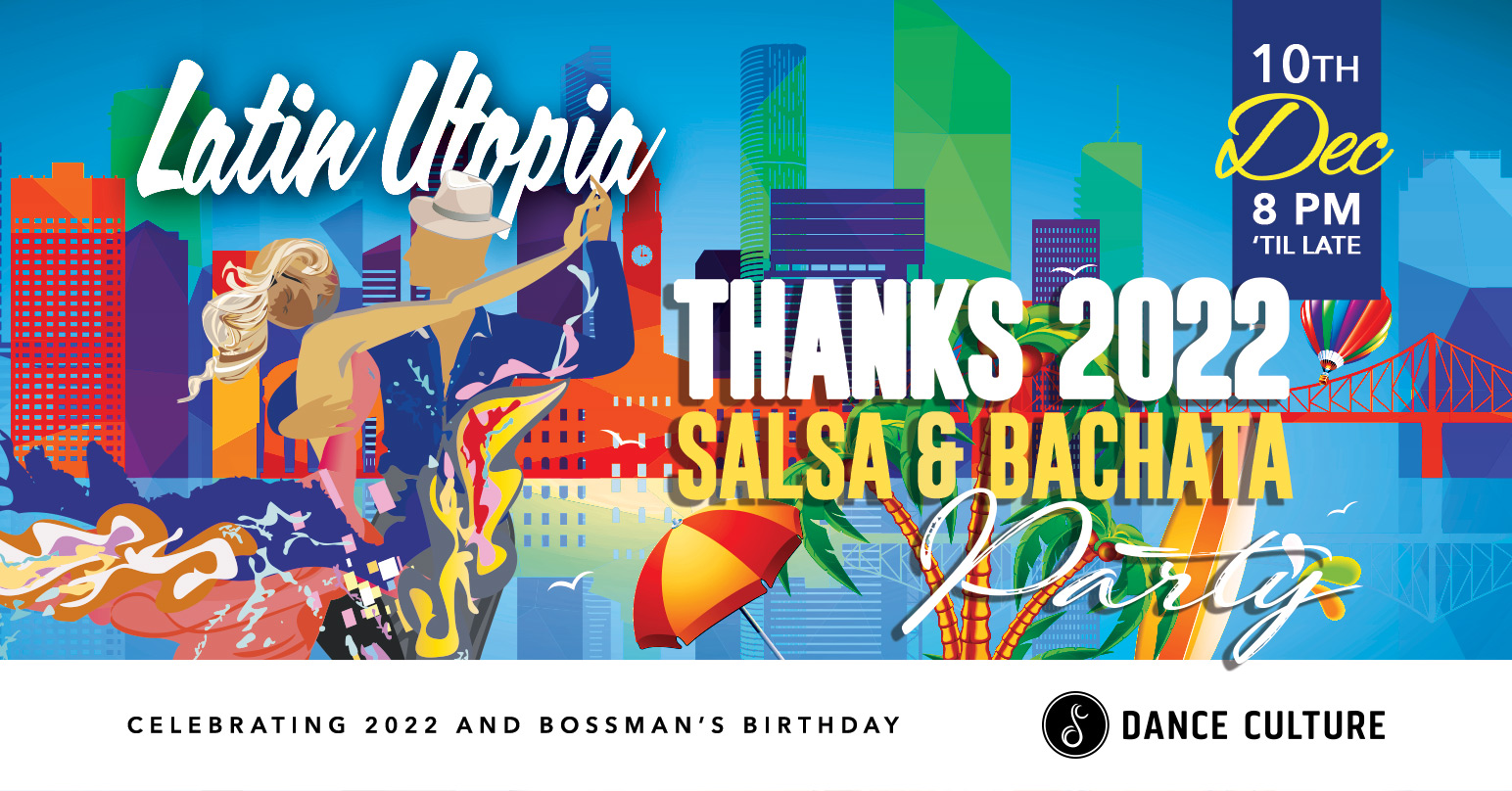 Latin Utopia Salsa & Bachata Bossman's Birthday & Celebrating 2022