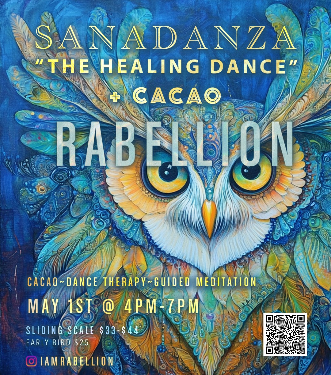 SanaDanza: "The Healing Dance" ~ Cacao, Dance Healing & Guided Journey with Rabellion