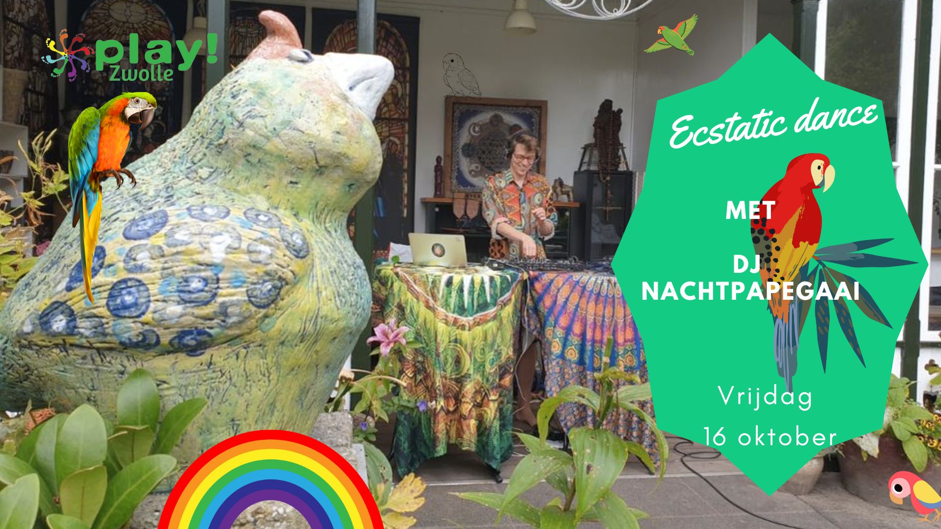 PLAY! Zwolle Ecstatic Dance met DJ Nachtpapegaai