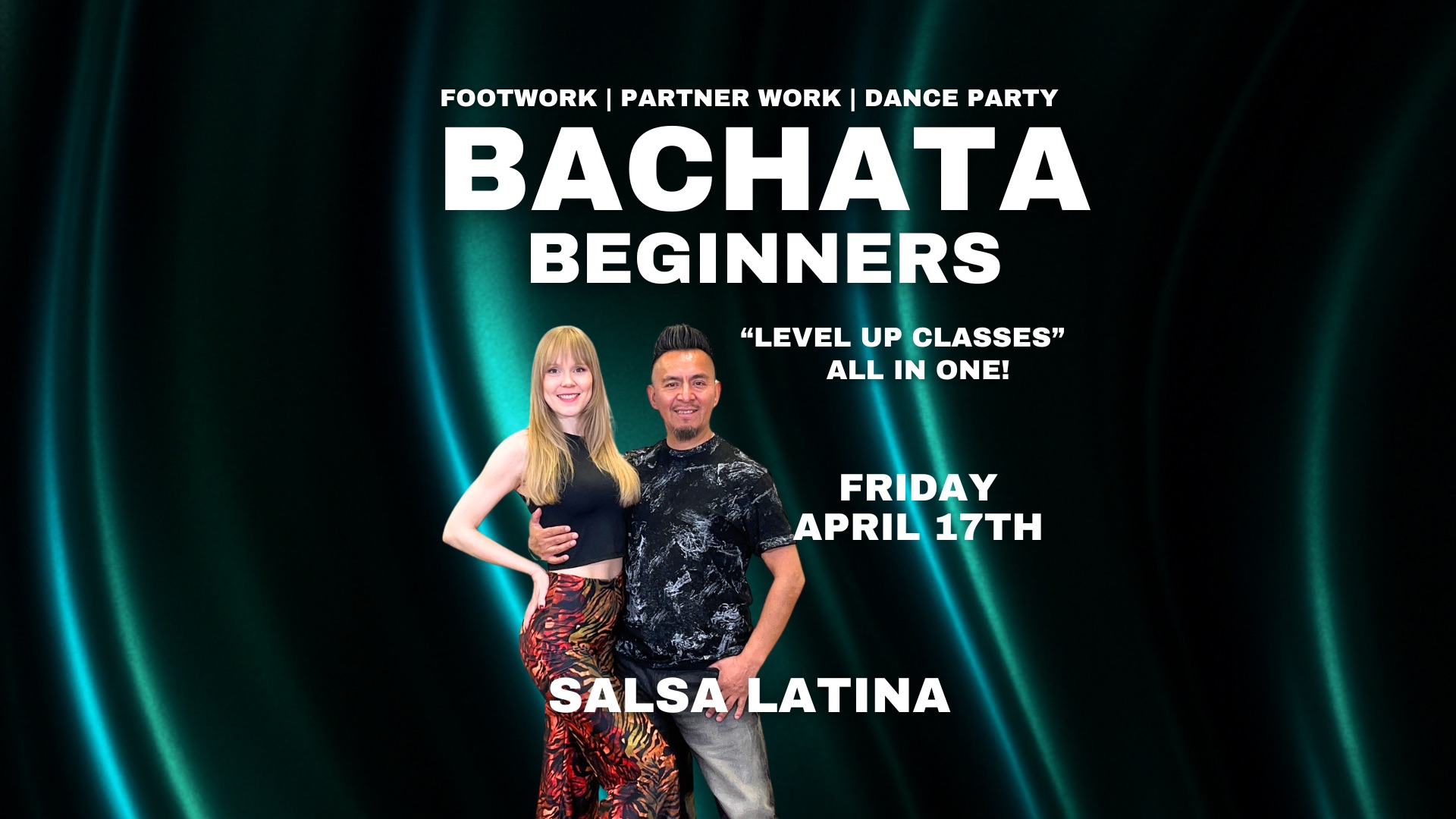 Friday Beginners Bachata Level Up classes April 17th