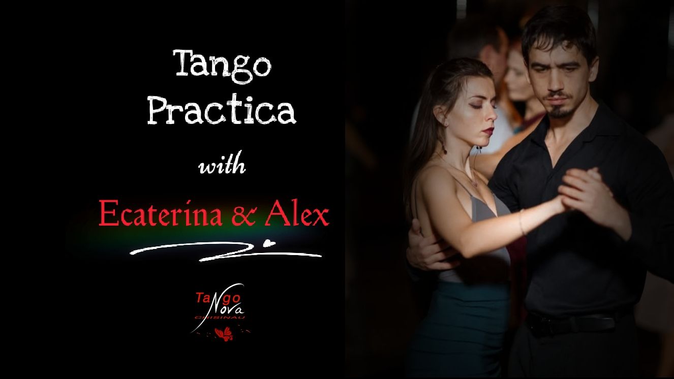 Tango Practica with Ecaterina & Alex