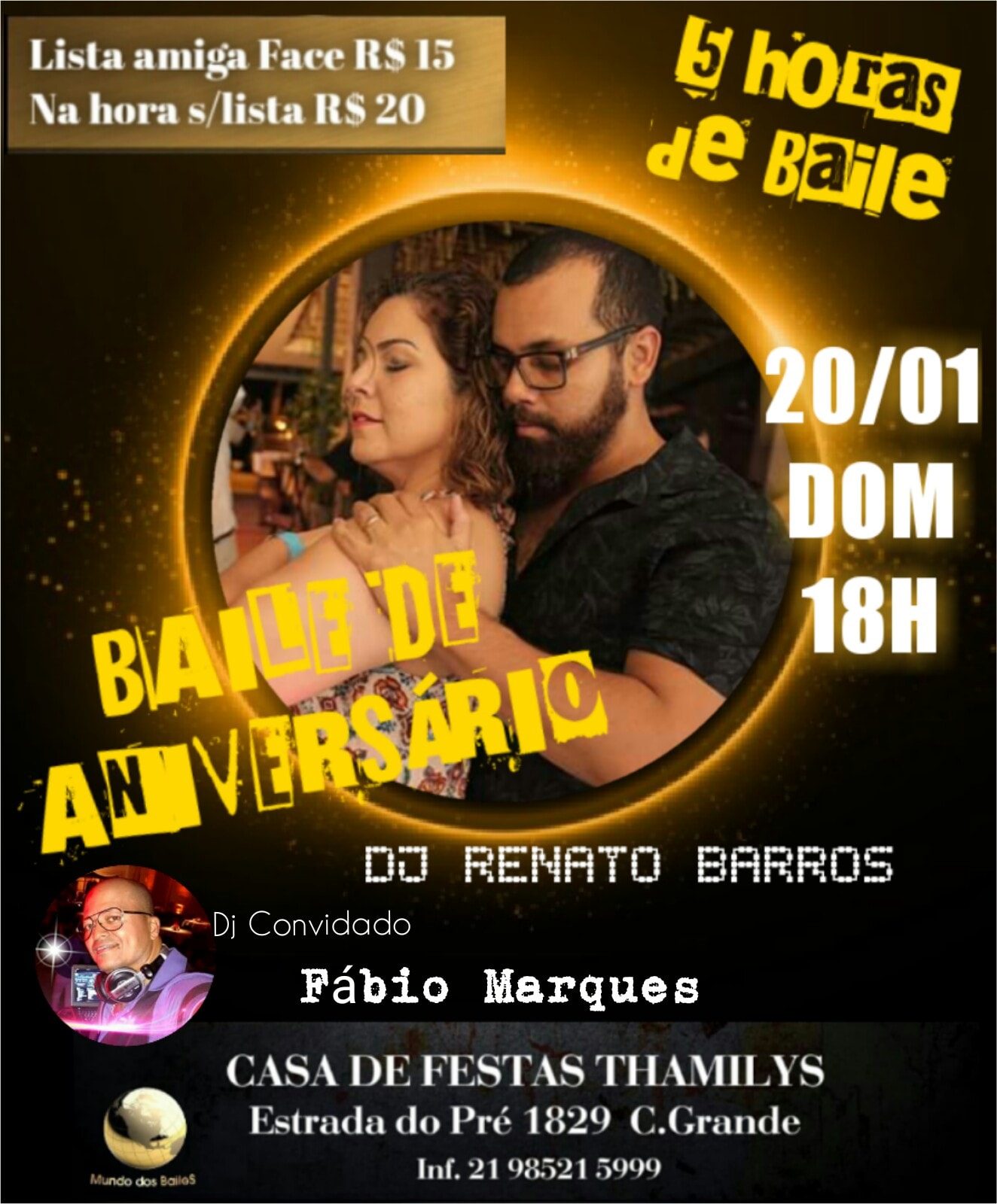 GRANDE BAILE DE ANIVERSÁRIO DJ Renato Barros
