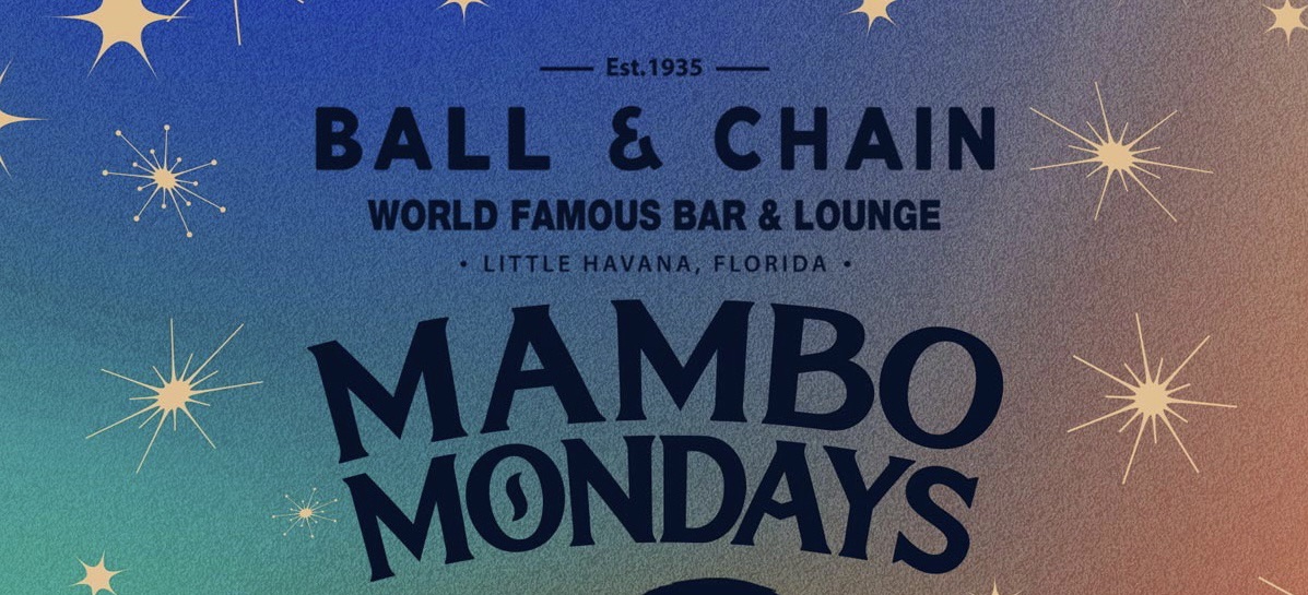 Mambo Mondays @ Ball & Chain