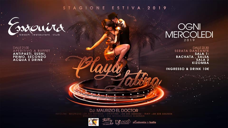 Apericena ore 21:00. Serata Latina ore 22:30.
