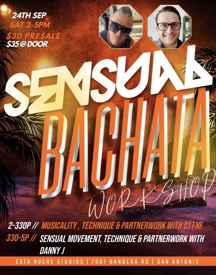 Sensual Bachata Workshop w DJ Fnf & Danny J!