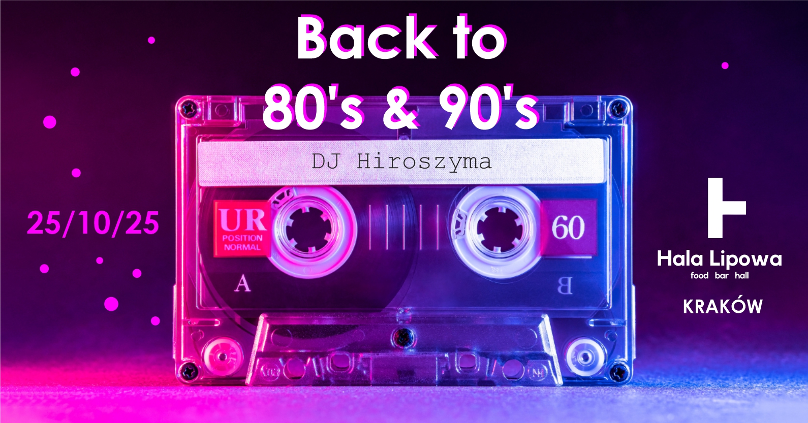BACK TO 80's & 90's DJ HIROSZYMA Wejście: Free 🪩🕺💃