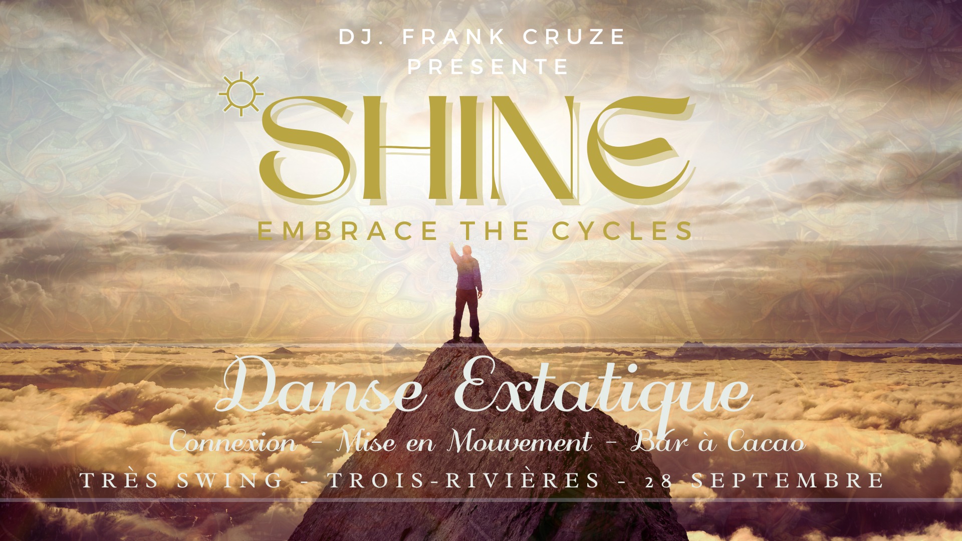 Shine☼ ~ Danse Extatique ~ Édition Trois-Rivières