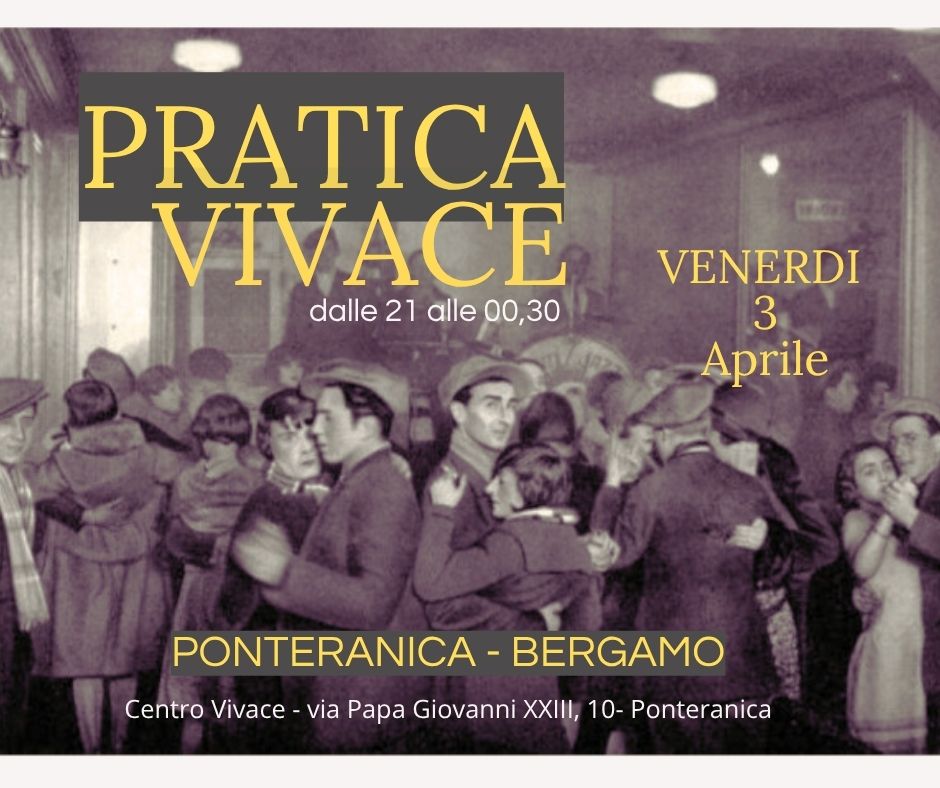 PRATICA VIVACE....Quasi una Milonga- Ponteranica - BERGAMO