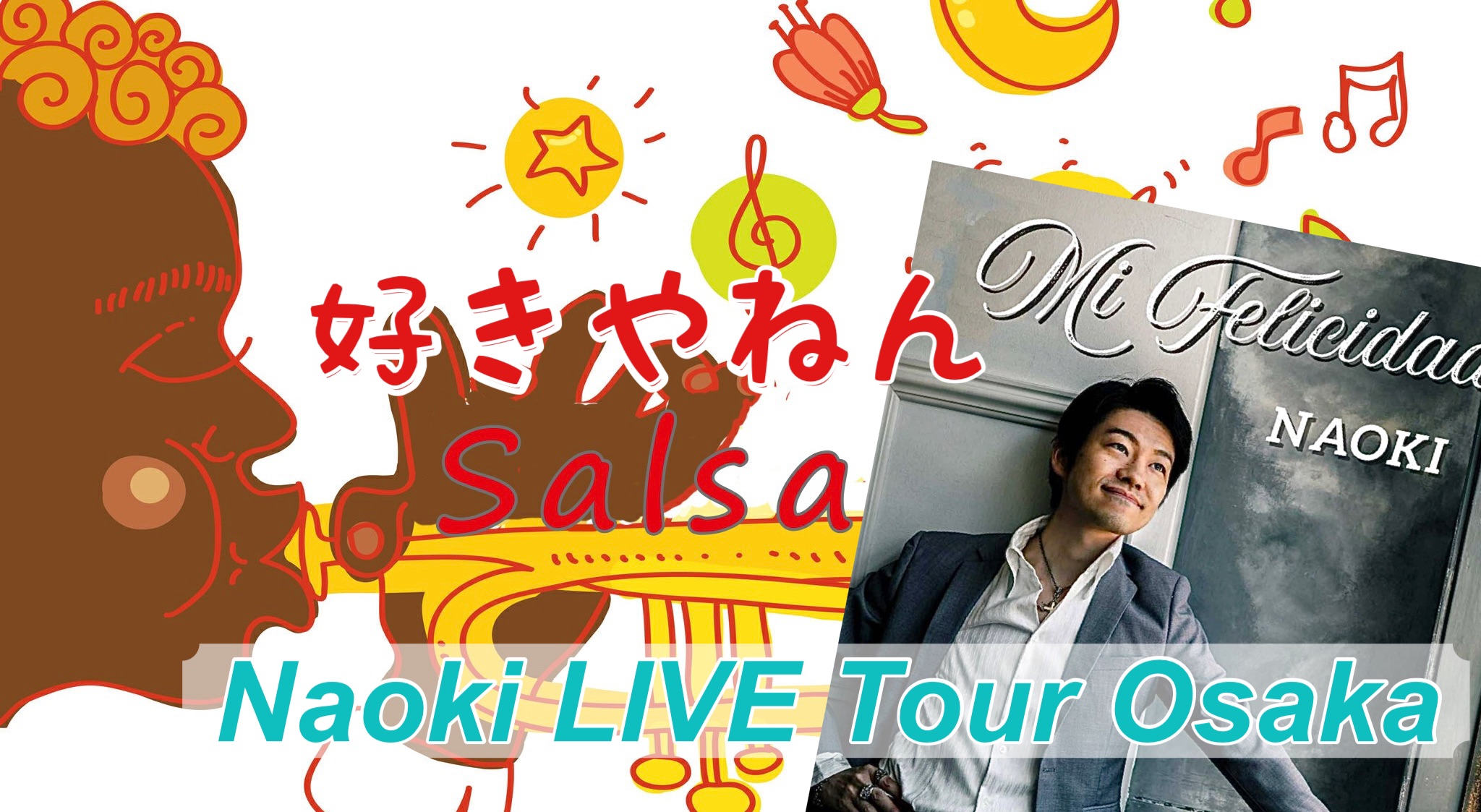 好きやねん!Salsa Naoki LIVE Tour Osaka