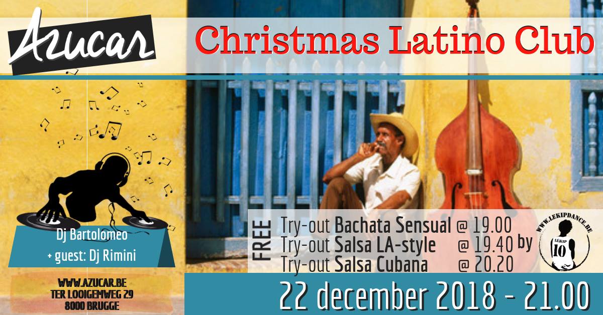 Bartolomeo's Salsa Club n°16 - Xmas Latino Club - Azucar Brugge