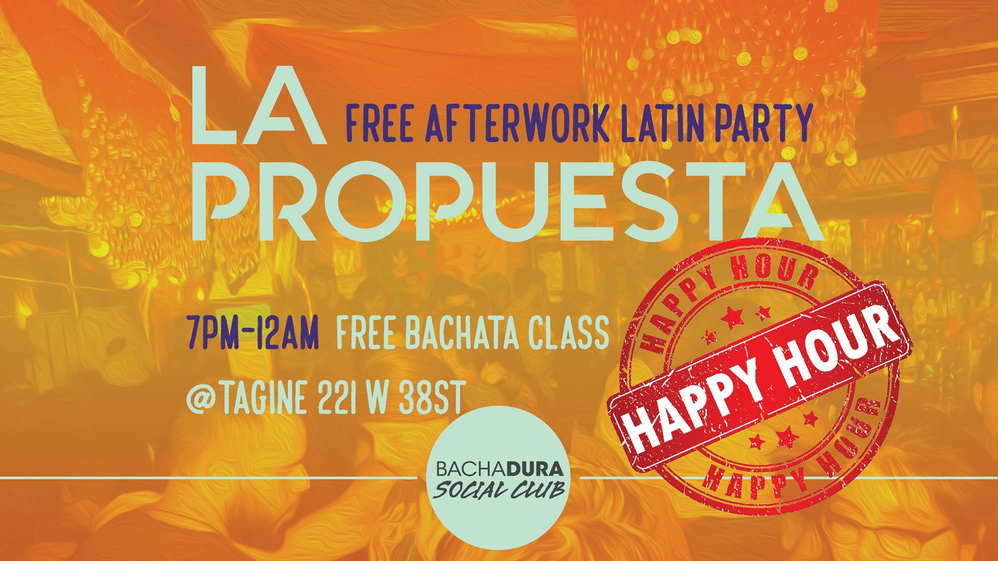La Propuesta: Free Afterwork Party:MARCH Birthdays