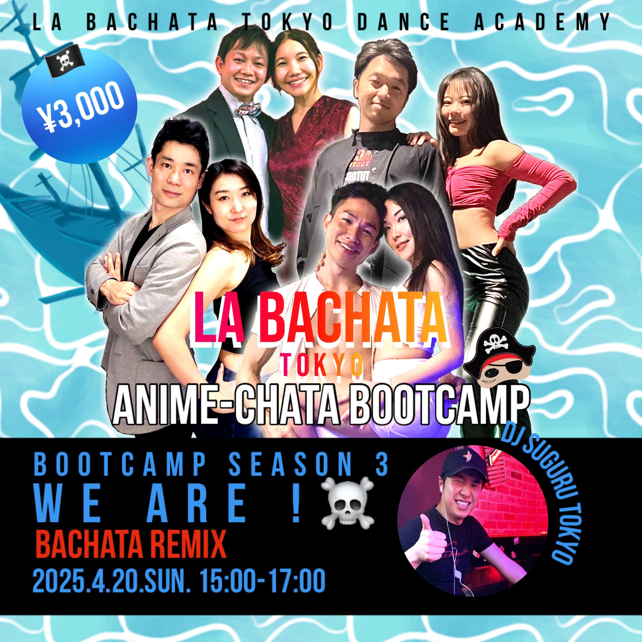 4 20Sun.LaBachataTokyo DanceAcademy🔥BOOTCAMP Season3📣We are!🏴☠️🏝️