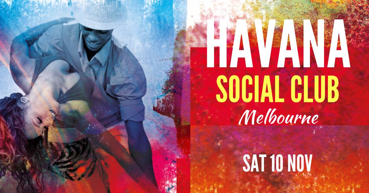 Havana Social Club Melbourne 'Spring Edition'