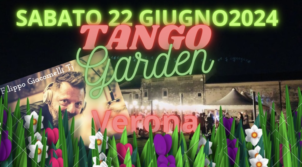 Tango Garden Verona - Filippo Giacomelli Tj