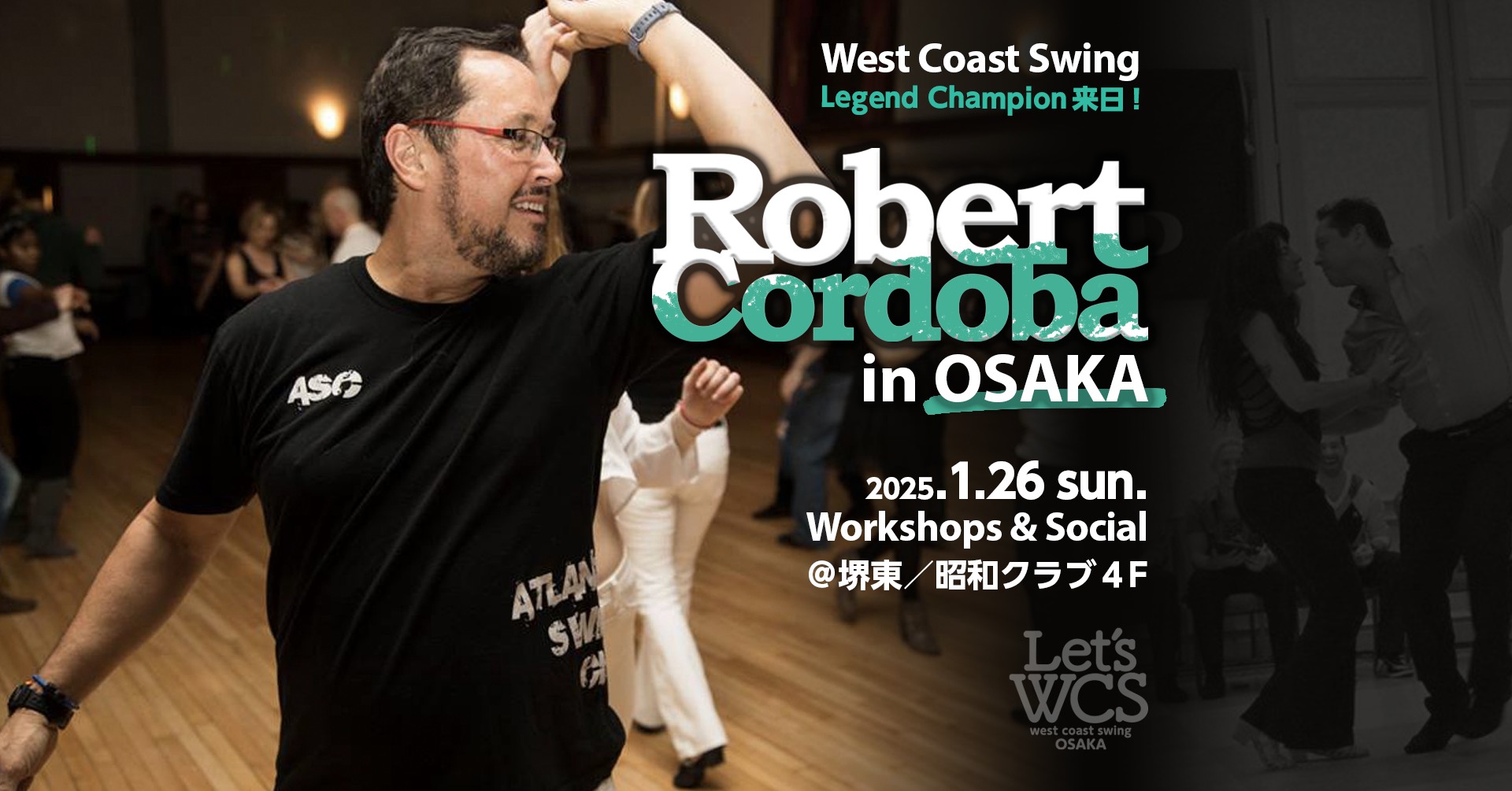 【大阪DAY-2】Robert Cordoba/WCS Workshop&Social@堺東