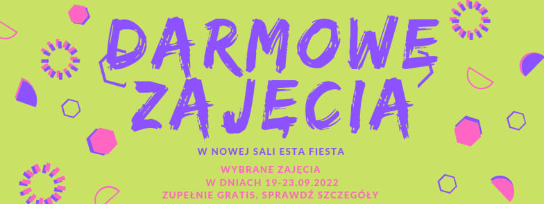 Otwarcie Nowej Sali w Esta Fiesta i darmowe zajęcia