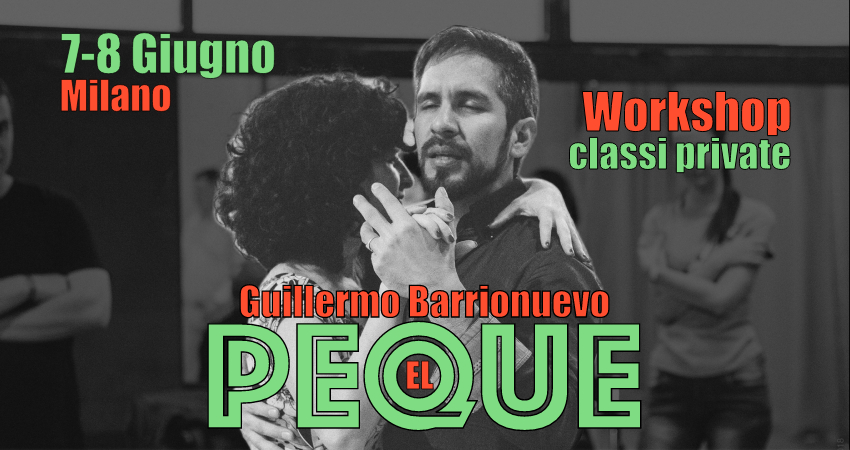 Guillermo El Peque Barrionuevo a Milano Workshops Private
