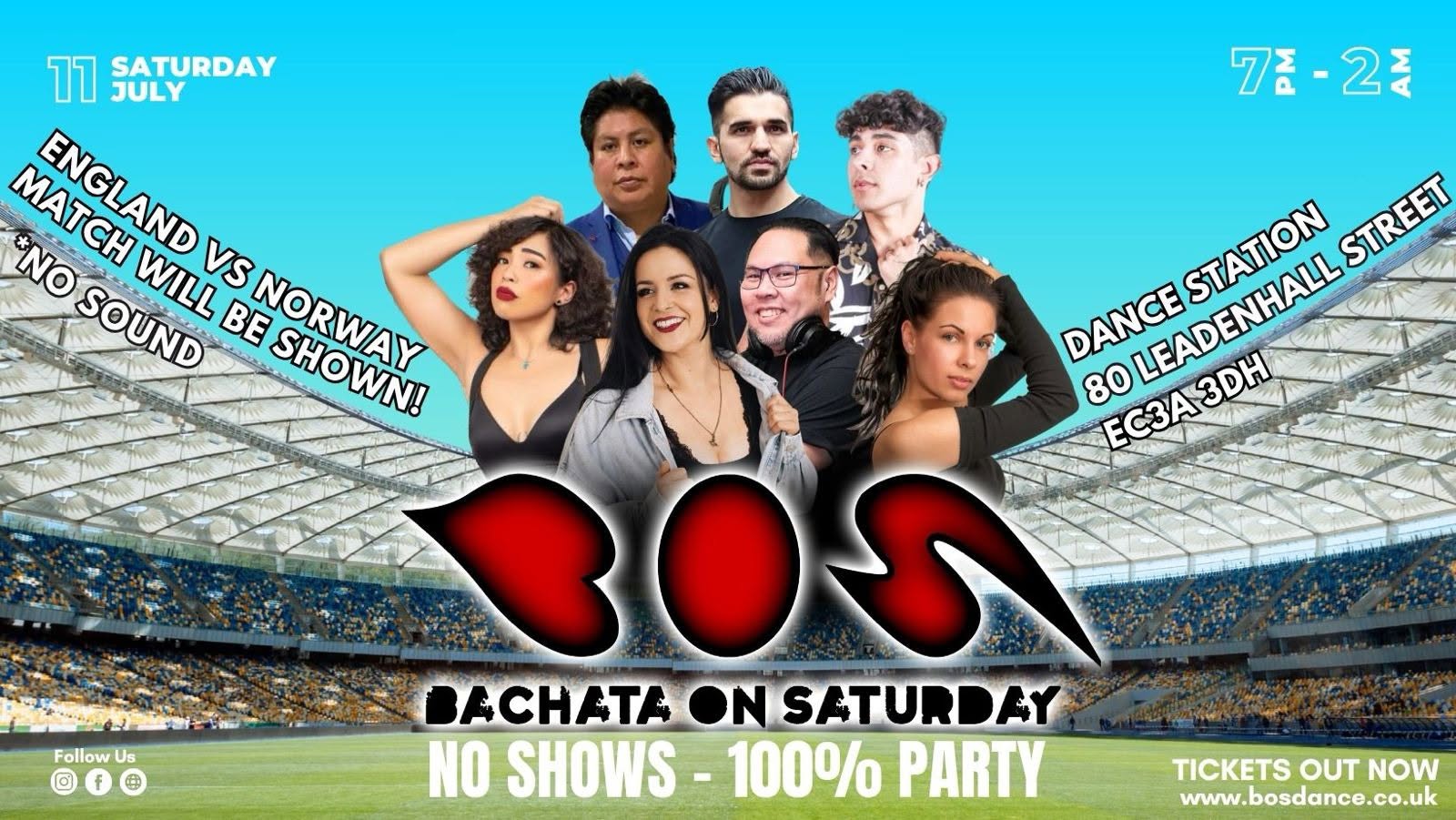 BOS - Bachata On Saturday - AT DANCE STATION EC3A 3DH