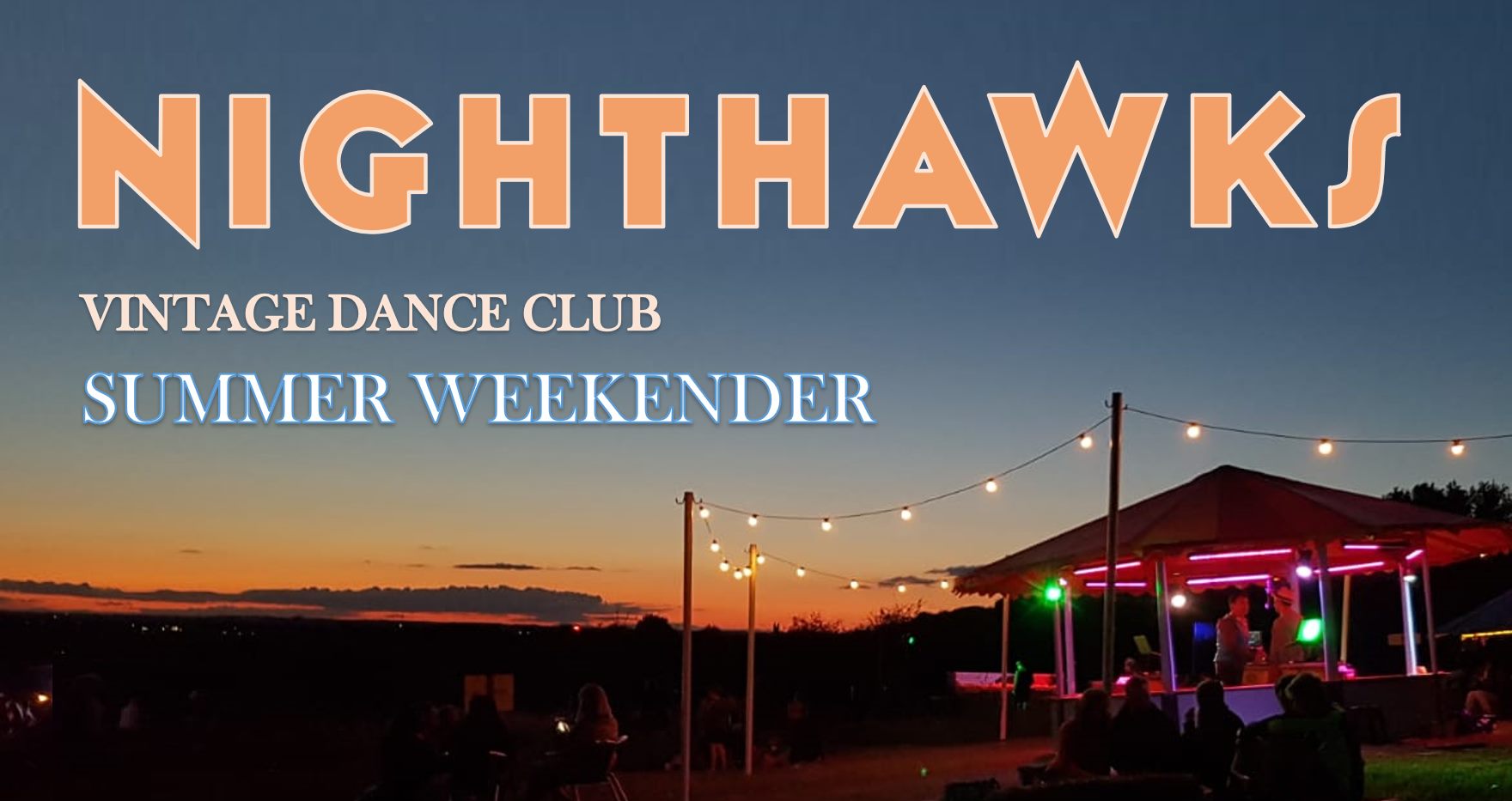 Nighthawks Summer Weekender