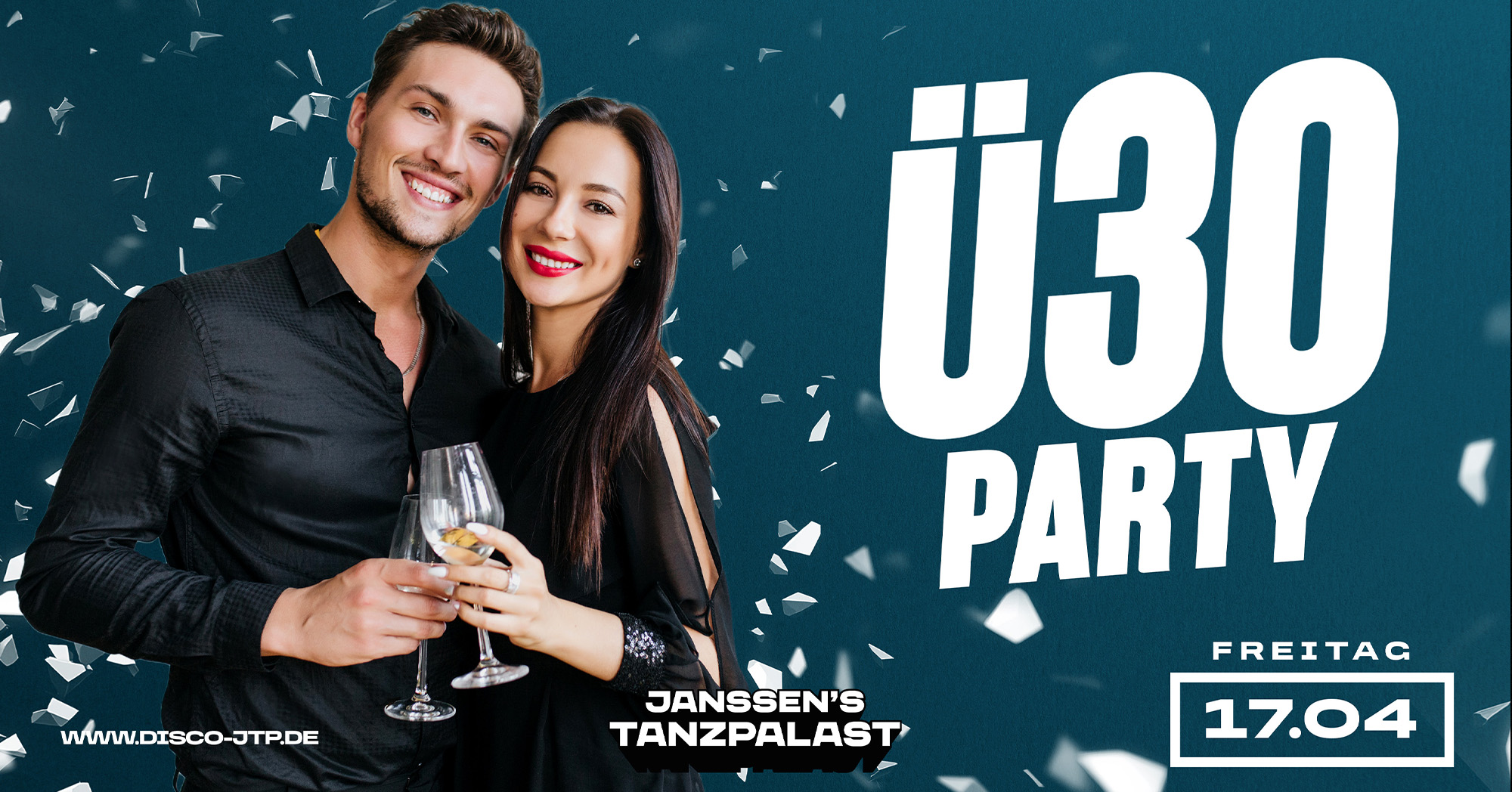 Ü30 PARTY DER TREFF FÜR DAS PUBLIKUM AB 30 ! Freitag, 17.04.2026