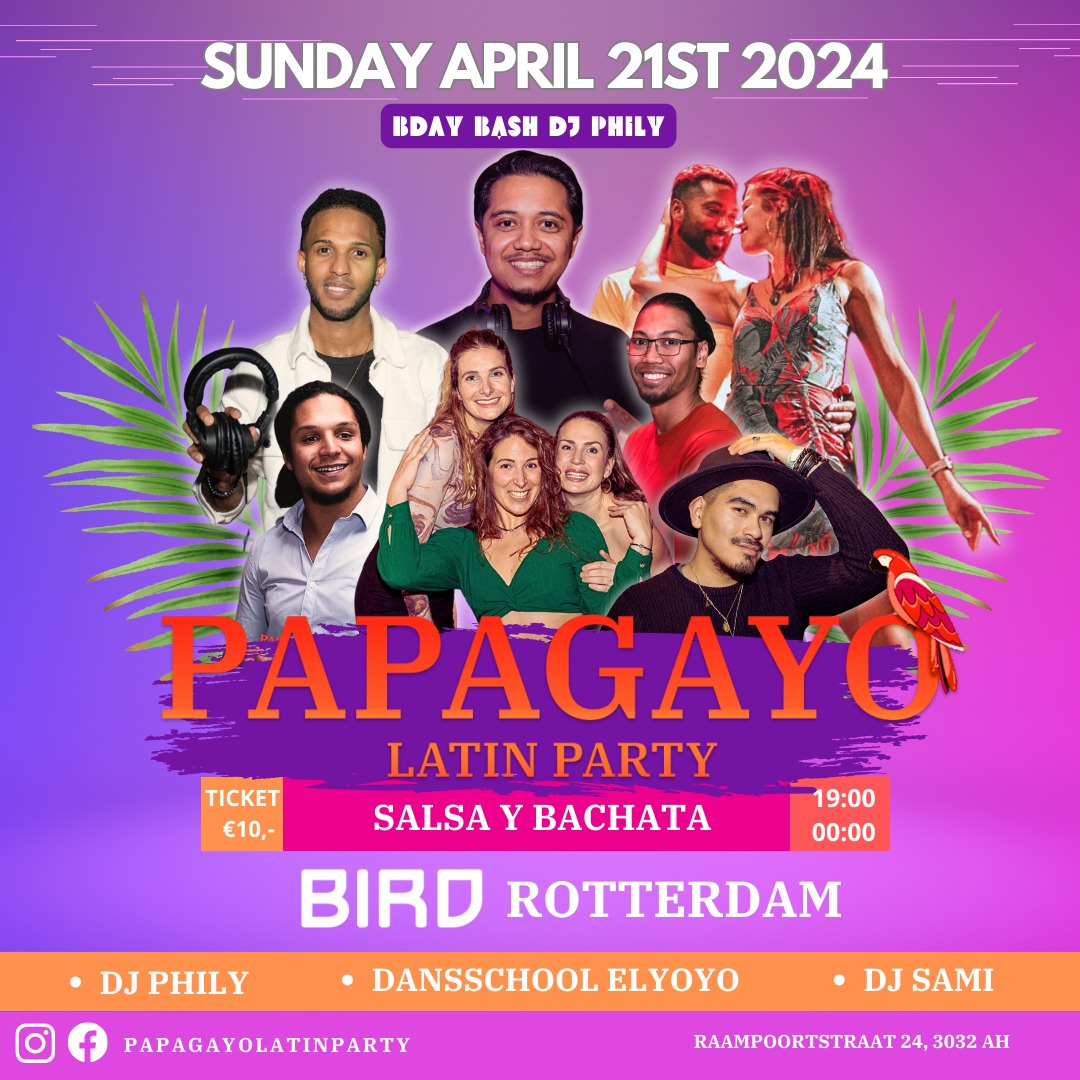 Papagayo X BIRD (Bday bash DJ Phily)