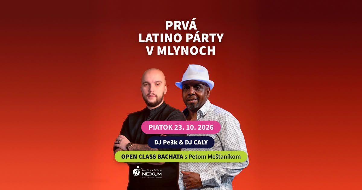 PRVÁ LATINO PÁRTY v MLYNOCH