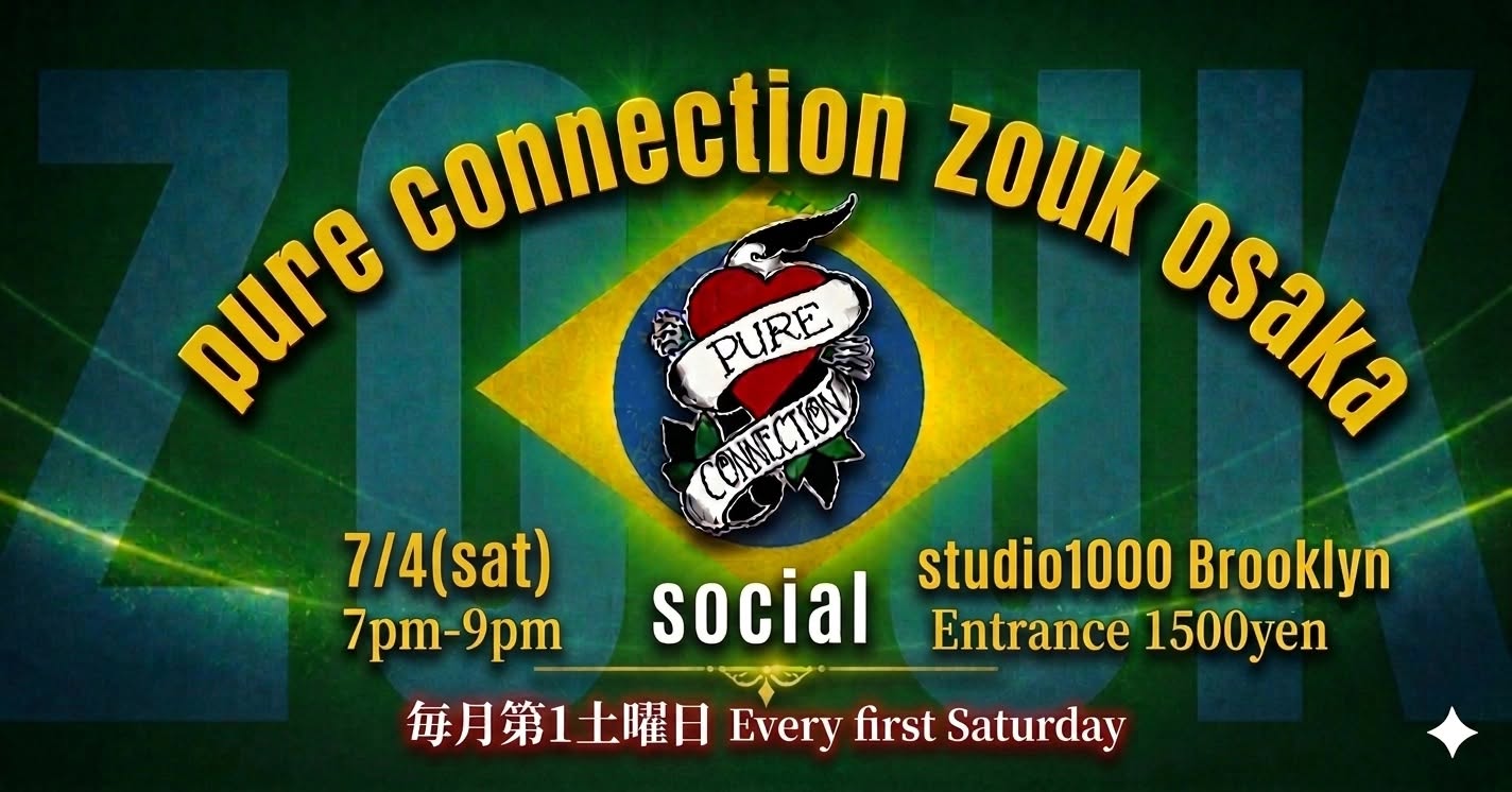 PURE CONNECTION ZOUK SOCIAL Vol.3❤️