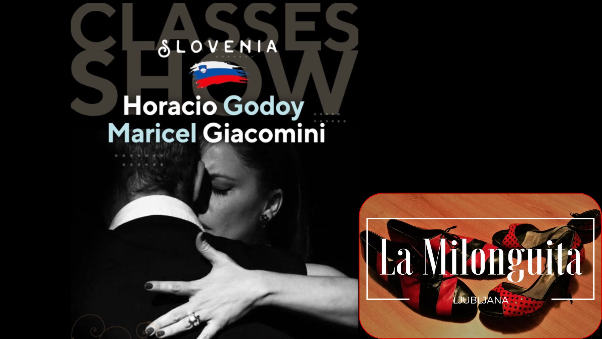La Milonguita Ljubljana with show Horacio Godoy & Maricel Giacomini, 7.10.2023