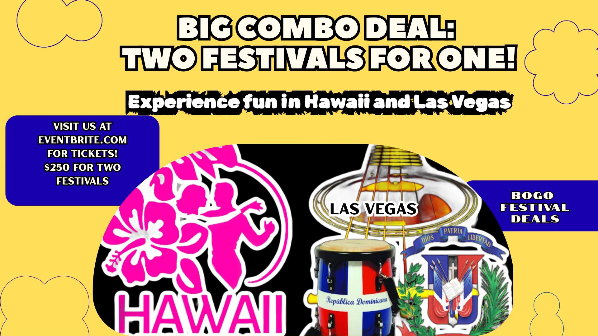 2 FESTIVALS FOR THE PRICE OF 1 (Exp August 17th)
