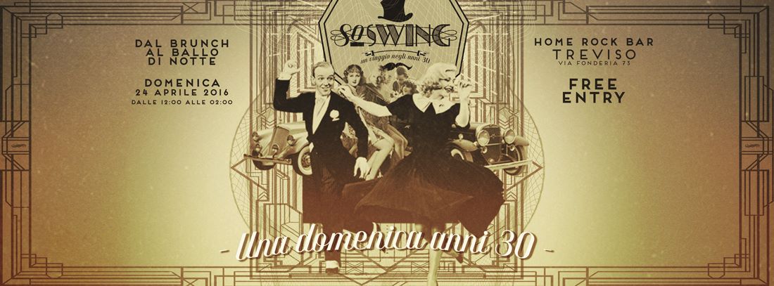 24 4 SO SWING - Una domenica anni 30, dal brunch al ballo di notte, Free entry