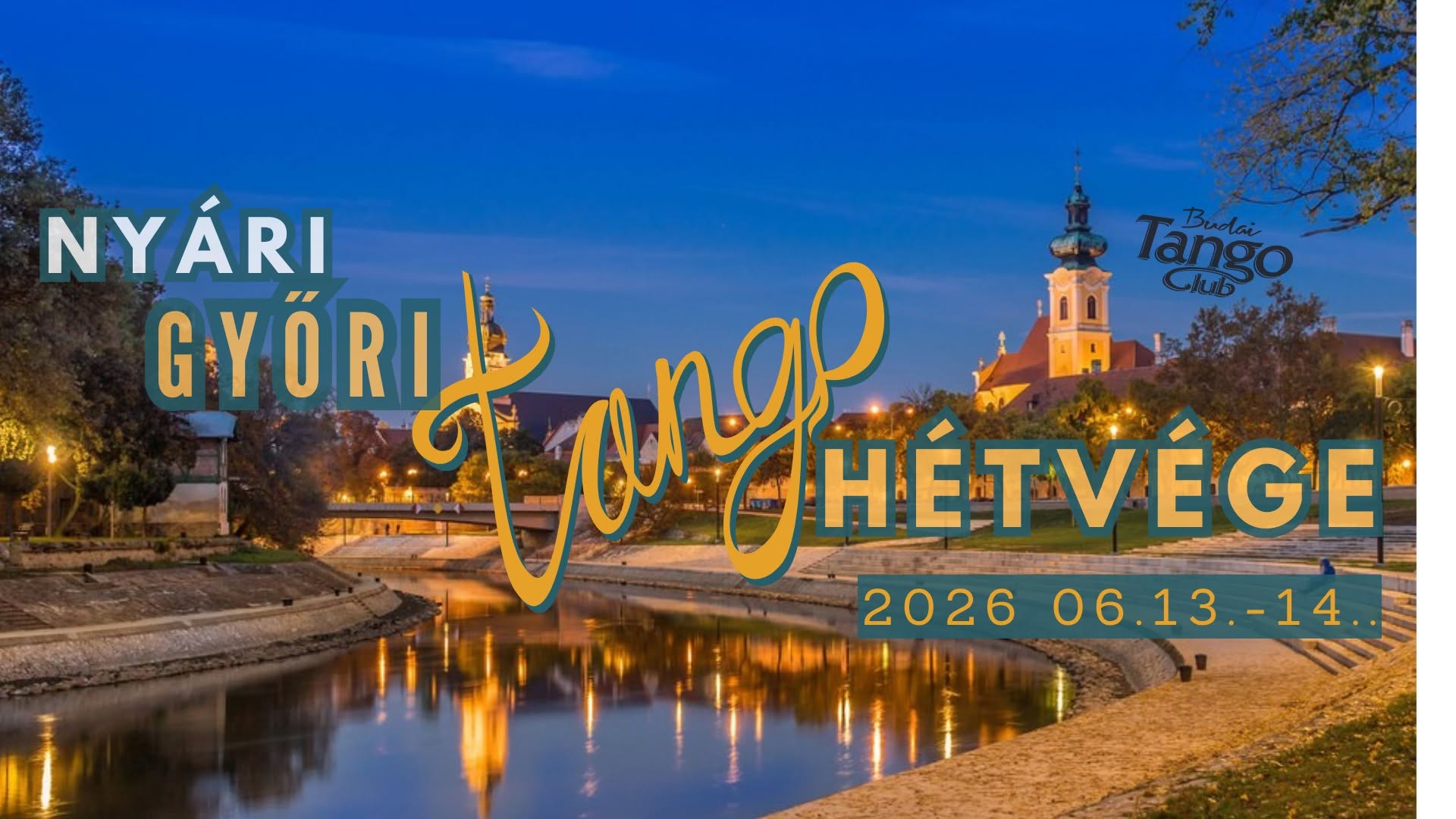 Nyári Győri Tangó Hétvége