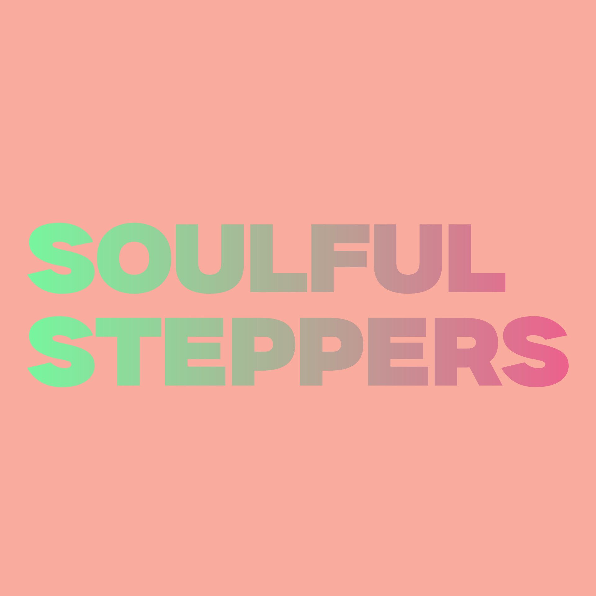 SOULFUL STEPPERS (International weekender)