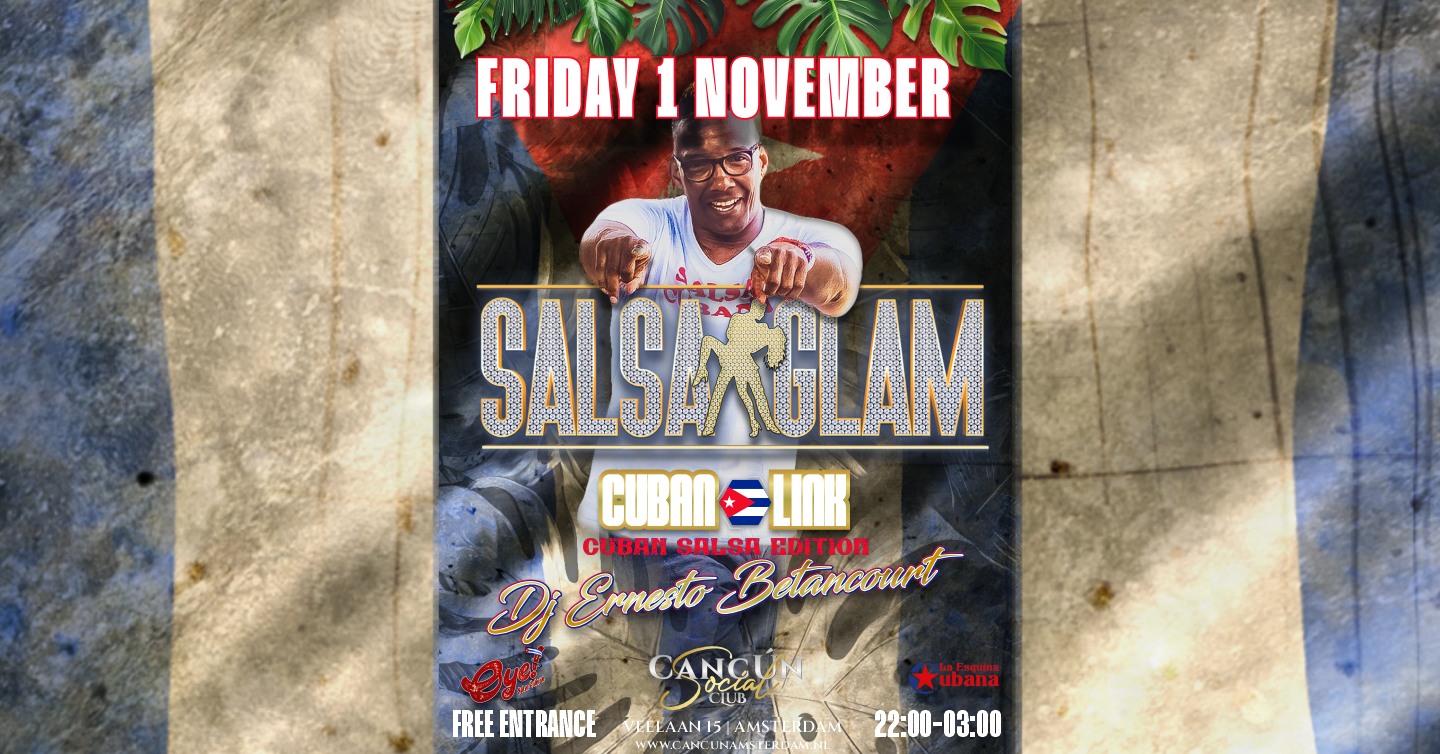 SALSA GLAM: THE CUBAN LINK! 🇨🇺 Feat. DJ Ernesto Betancourt